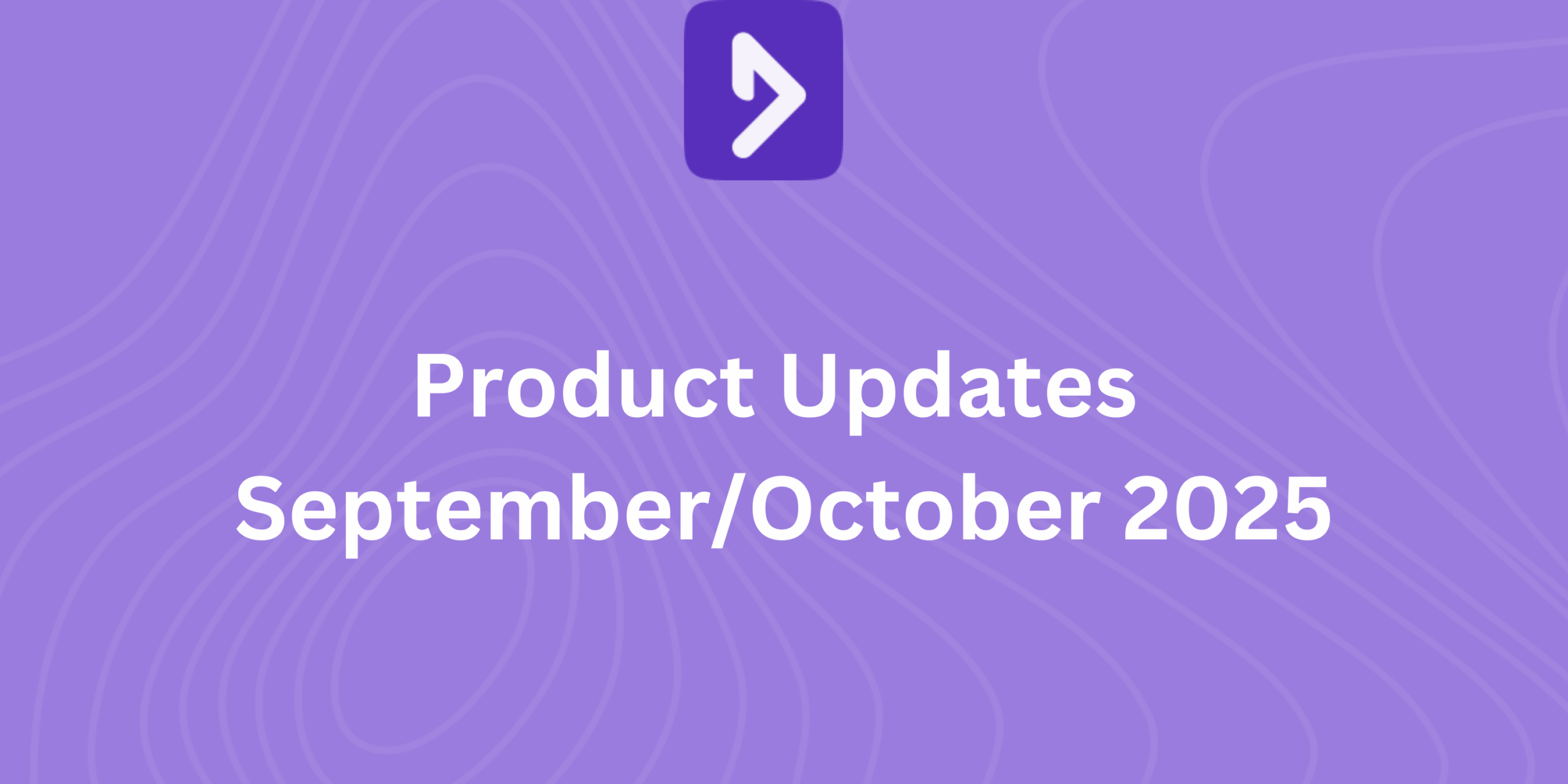DoxFlowy Product Updates September/October 2025