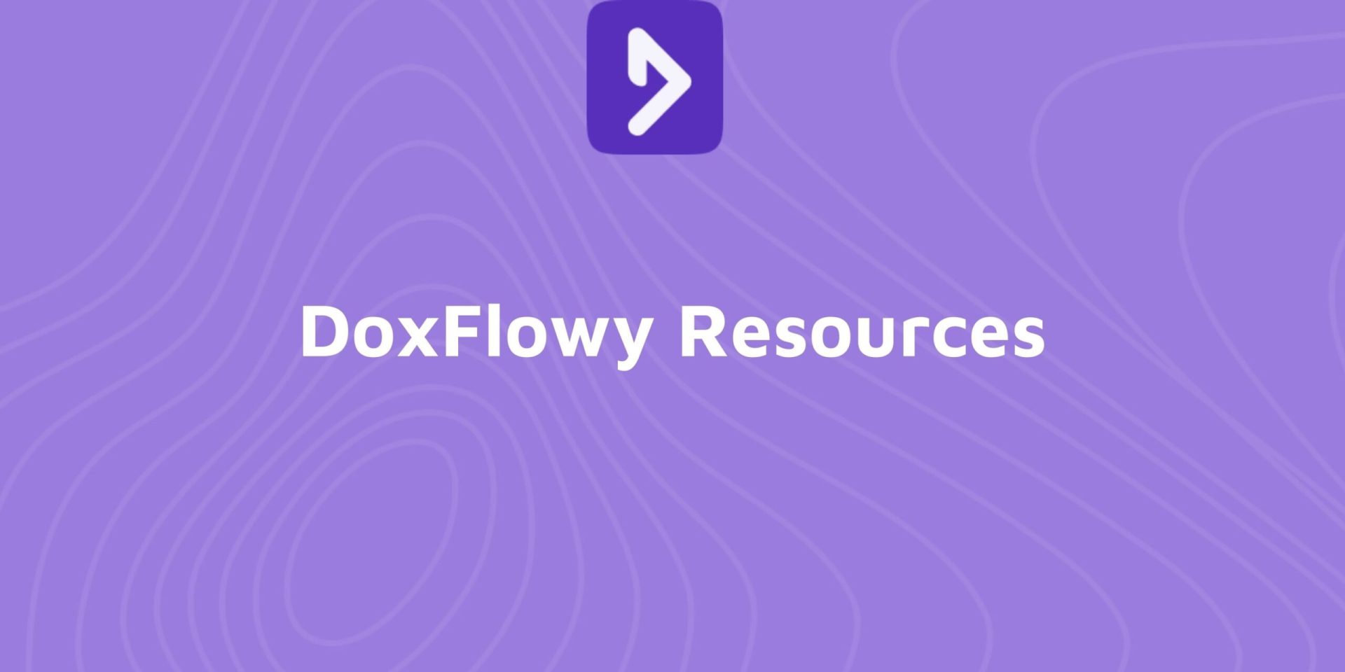 Resources - DoxFlowy